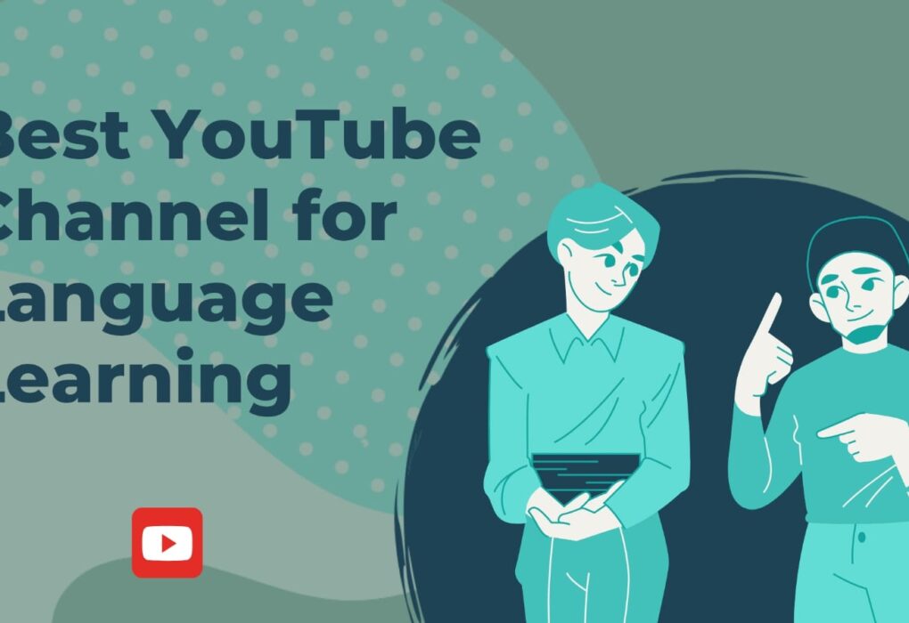 Top YouTube Channels for Language Learning